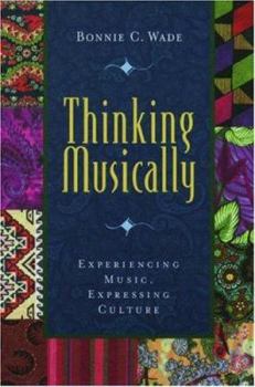 Paperback Thinking Musically: Experiencing Music, Expressing Culture [With CD] Book
