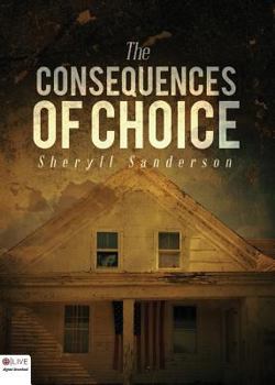 Paperback The Consequences of Choice Book