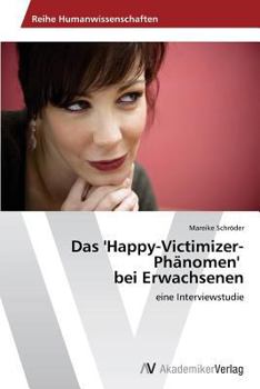 Paperback Das 'Happy-Victimizer-Phänomen' bei Erwachsenen [German] Book