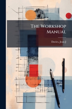 Paperback The Workshop Manual Book