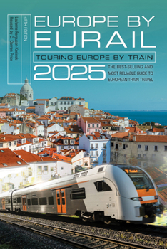 Paperback Europe by Eurail 2025: Touring Europe by Train Book