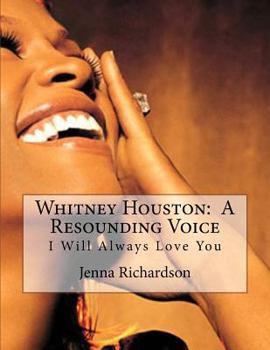 Paperback Whitney Houston: A Resounding Voice: I Will Always Love You Book