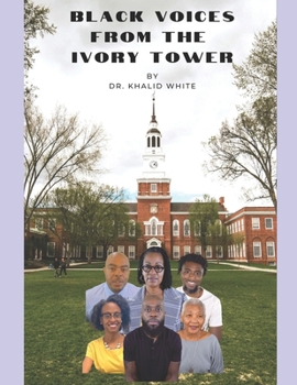 Paperback Black Voices From the Ivory Tower Book