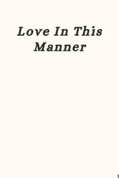 Paperback Love In This Manner Book