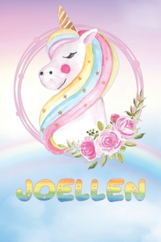 Joellen: Joellen's Unicorn Personal Custom Named Diary Planner Perpetual Calendar Notebook Journal 6x9 Personalized Customized Gift For Someone Who's Surname is Joellen Or First Name Is Joellen