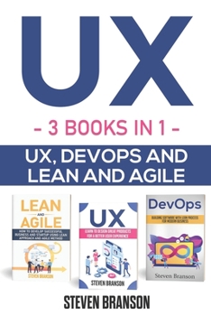 Paperback UX: 3 Books in 1: UX, DevOps and Lean and Agile Book
