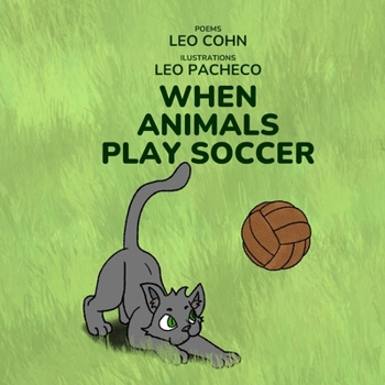 Paperback When Animals Play Soccer Book