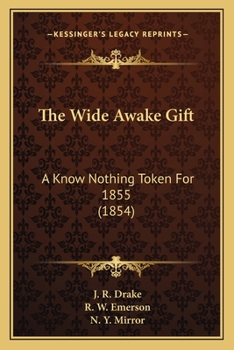 The Wide Awake Gift: A Know Nothing Token For 1855