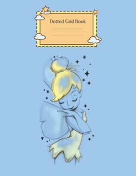 Dotted Grid Book: Disney Peter Pan Tinkerbell Airbrush Style Sketch Peter Pan Theme Dotted Grid Notebook for Girls Teens Kids Journal for Kids Blank Lined 110 Pages of 8.5x11 The Diary and Journals