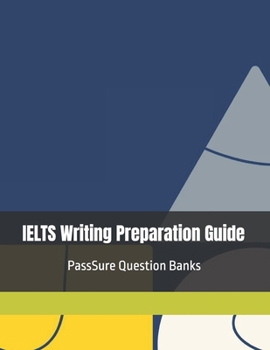 IELTS Writing Preparation Guide (IELTS Mastery Series)