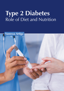 Hardcover Type 2 Diabetes: Role of Diet and Nutrition Book