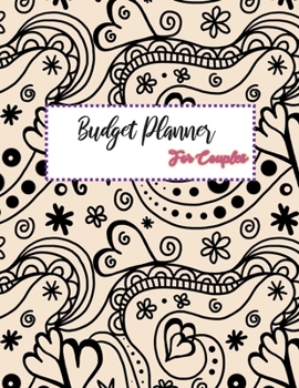 Budget Planner For Coupl: 2020 Undated Monthly Money Journal Workbook With Daily Expense Tracker Worksheets Weekly Bill Organizer For Yearly Planning ... Quotes Black Hearts Pattern Cover