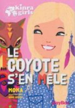 Hardcover Kinra Girls - Le Coyote S'En Mele - Tome 14 [French] Book