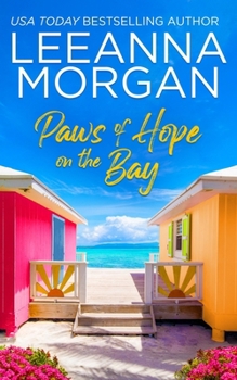 Paperback Paws of Hope on the Bay: A Sweet, Later-in-Life, Small Town Romance Book