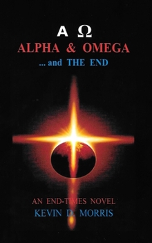 Hardcover Alpha & Omega - and The End Book