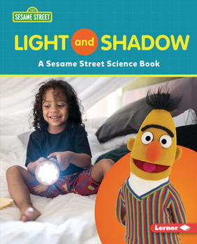 Library Binding Light and Shadow: A Sesame Street (R) Science Book