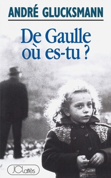 Paperback De Gaulle où es-tu ? [French] Book