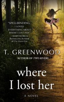 Hardcover Where I Lost Her (Thorndike Peer Picks) [Large Print] Book
