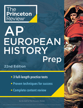 Paperback Princeton Review AP European History Prep, 22nd Edition: 3 Practice Tests + Complete Content Review + Strategies & Techniques Book