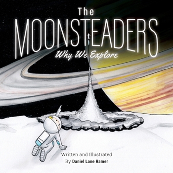 Paperback The MOONSTEADERS Why We Explore Book
