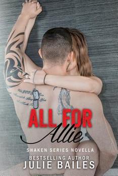 Paperback All for Allie: Shaken Series Book 1.5 Book