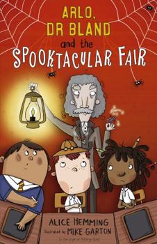 Paperback Arlo, Dr Bland and the Spooktacular Fair (Class X) Book