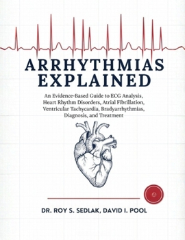 Paperback Arrhythmias Explained Book