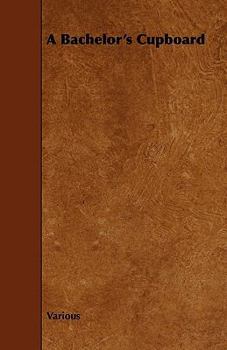 Paperback A Bachelor's Cupboard Book