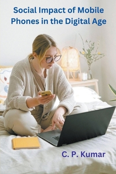 Paperback Social Impact of Mobile Phones in the Digital Age Book