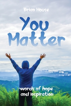 Paperback You Matter: Words of Hope and Inspiration Book