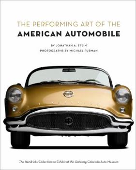 Hardcover The Performing Art of the American Automobile Book