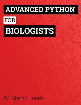 Paperback Advanced Python for Biologists Book