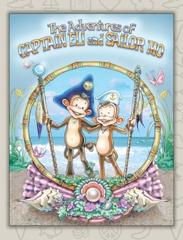 Hardcover The Adventures of Captain Eli and Sailor Mo: Friendship Found Book