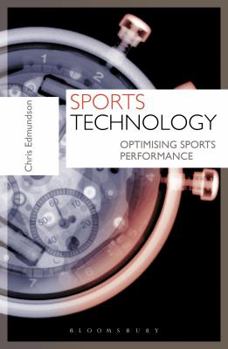 Paperback Sports Technology: Optimising Sports Performance Book