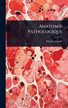 Hardcover Anatomie Pathologique [French] Book