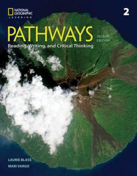 Pathways: Reading, Writing, and Critical Thinking 2: Student Book 2b/Online Workbook