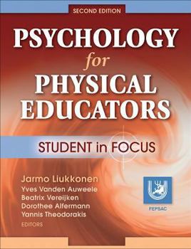 Hardcover Psychology for Physical Educators - 2nd Edition: Student in Focus: Student in Focus Book