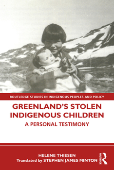 Paperback Greenland's Stolen Indigenous Children: A Personal Testimony Book