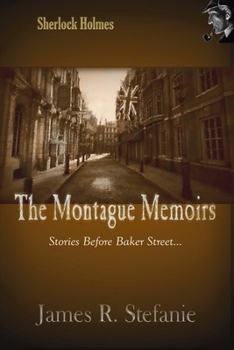 Paperback The Montague Memoirs: : Stories Before Baker Street Book