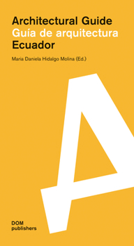 Paperback Ecuador: Guía de Arquitectura/Architectural Guide Book