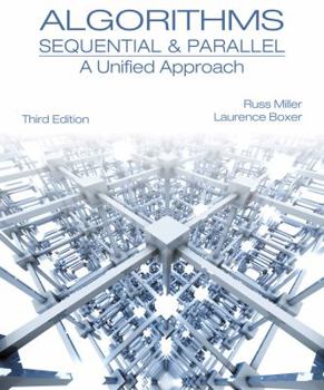Hardcover Algorithms Sequential and Parallel: A Unified Approach Book