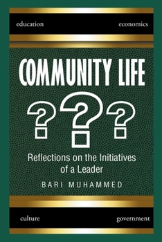 Paperback Community Life: What Is It, the Dire Need for It, and Why We Don't Have It Book