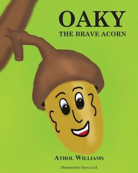 Paperback Oaky the Brave Acorn Book