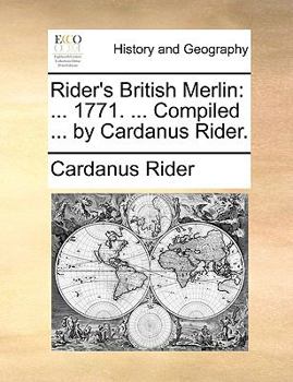 Paperback Rider's British Merlin: ... 1771. ... Compiled ... by Cardanus Rider. Book