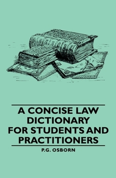 Hardcover A Concise Law Dictionary - For Students and Practitioners Book