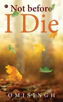 Paperback Not Before I Die Book