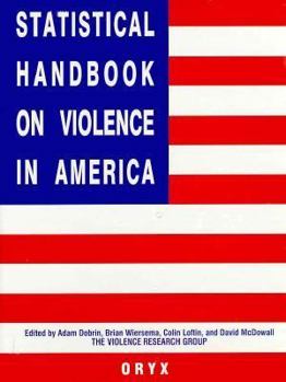 Hardcover Statistical Handbook on Violence in America Book
