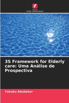 Paperback 3S Framework for Elderly care: Uma Análise de Prospectiva [Portuguese] Book