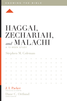 Paperback Haggai, Zechariah, and Malachi: A 12-Week Study Book