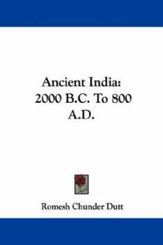 Paperback Ancient India: 2000 B.C. To 800 A.D. Book